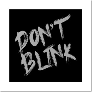 Don't blink Posters and Art